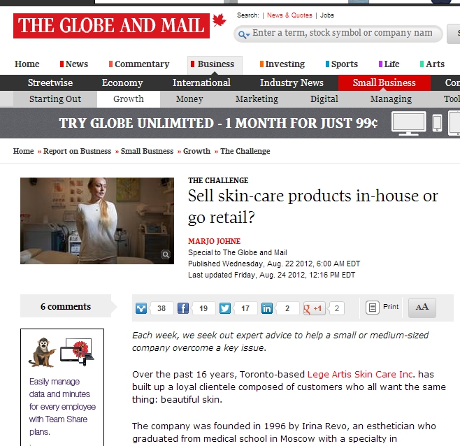 Over the past 16 years, Toronto-based Lege Artis Skin Care Inc. has built up a loyal clientele composed of customers who all want the same thing: beautiful skin." - The Globe and Mail